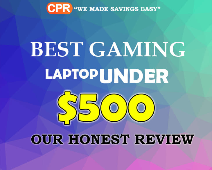 Best Gaming Laptops Under $500 - Cut Price Retail