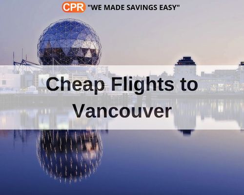 Cheap Flights To Vancouver